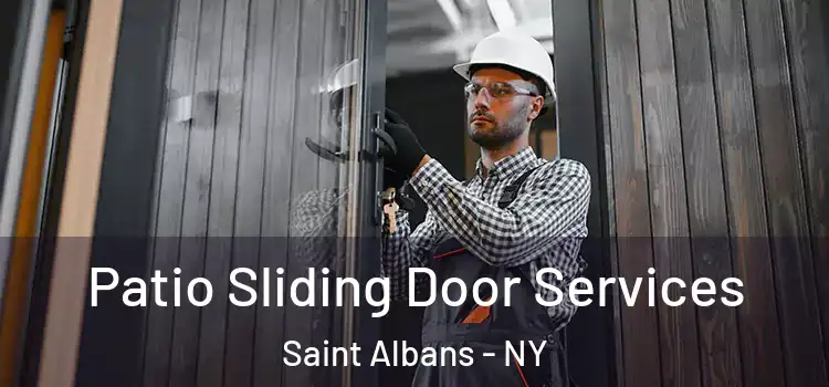 Patio Sliding Door Services Saint Albans - NY