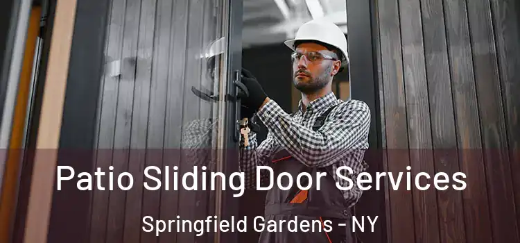  Patio Sliding Door Services Springfield Gardens - NY
