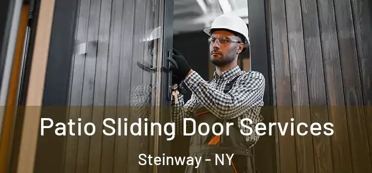 Patio Sliding Door Services Steinway - NY