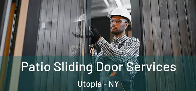 Patio Sliding Door Services Utopia - NY