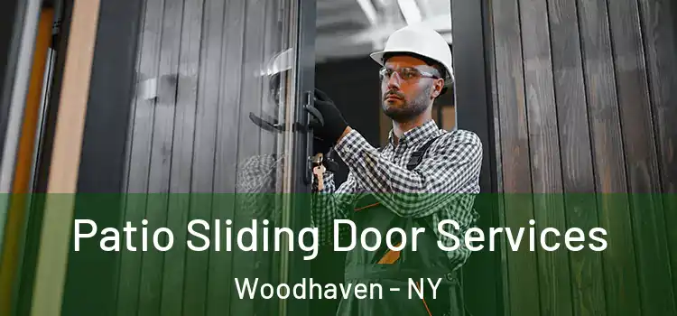 Patio Sliding Door Services Woodhaven - NY