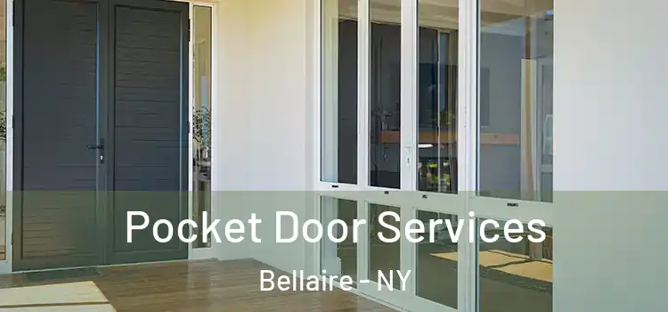 Pocket Door Services Bellaire - NY