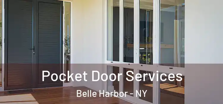 Pocket Door Services Belle Harbor - NY