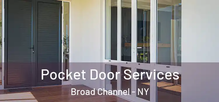 Pocket Door Services Broad Channel - NY