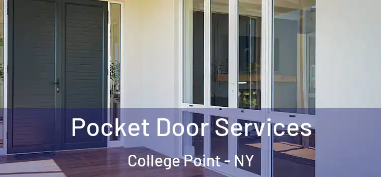 Pocket Door Services College Point - NY