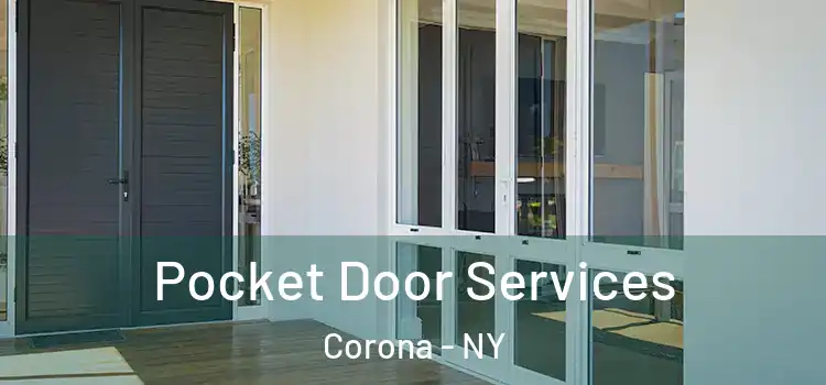 Pocket Door Services Corona - NY