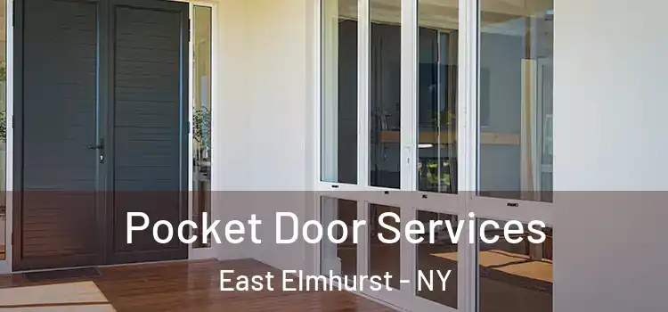 Pocket Door Services East Elmhurst - NY