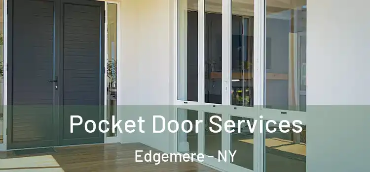 Pocket Door Services Edgemere - NY