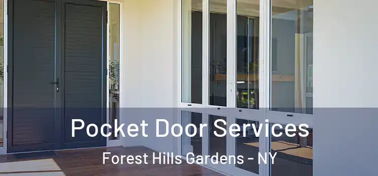 Pocket Door Services Forest Hills Gardens - NY
