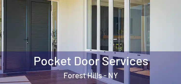 Pocket Door Services Forest Hills - NY