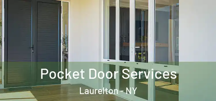 Pocket Door Services Laurelton - NY