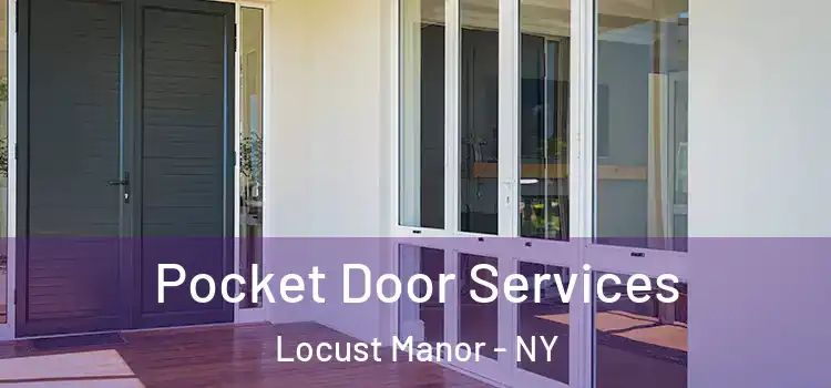 Pocket Door Services Locust Manor - NY
