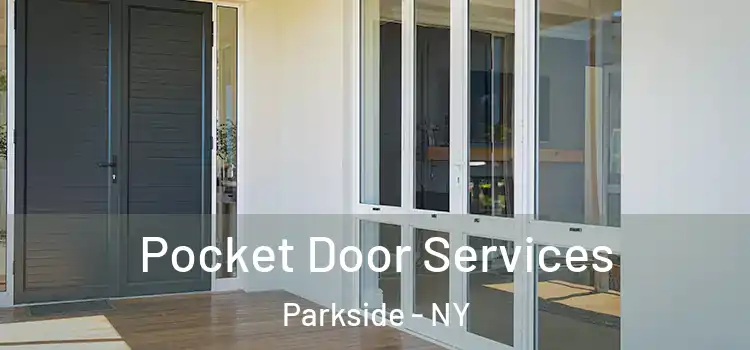 Pocket Door Services Parkside - NY
