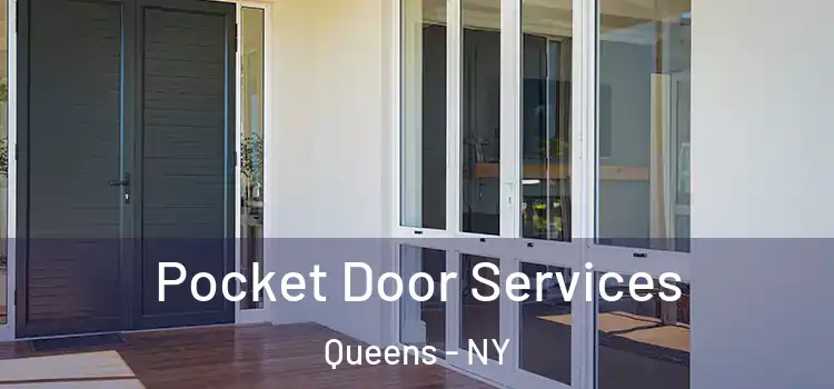 Pocket Door Services Queens - NY
