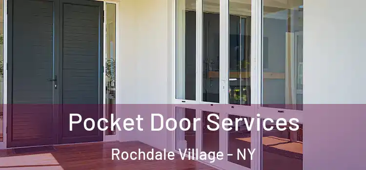  Pocket Door Services Rochdale Village - NY