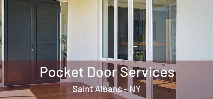 Pocket Door Services Saint Albans - NY