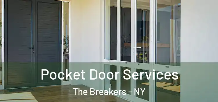  Pocket Door Services The Breakers - NY