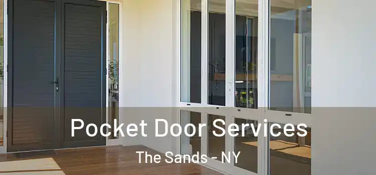 Pocket Door Services The Sands - NY