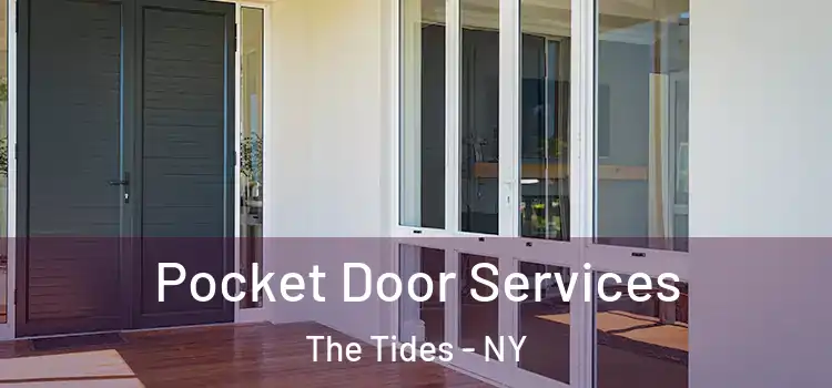 Pocket Door Services The Tides - NY