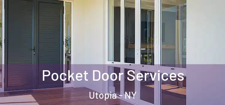 Pocket Door Services Utopia - NY