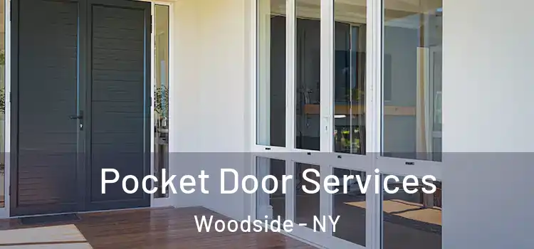 Pocket Door Services Woodside - NY