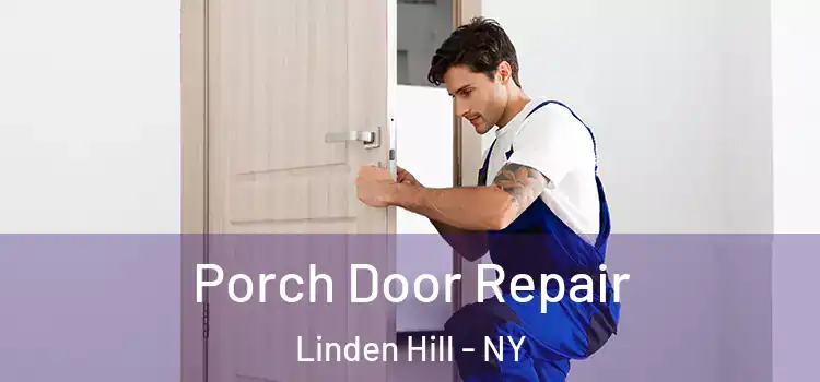 Porch Door Repair Linden Hill - NY