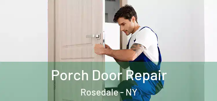  Porch Door Repair Rosedale - NY