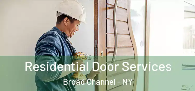  Residential Door Services Broad Channel - NY