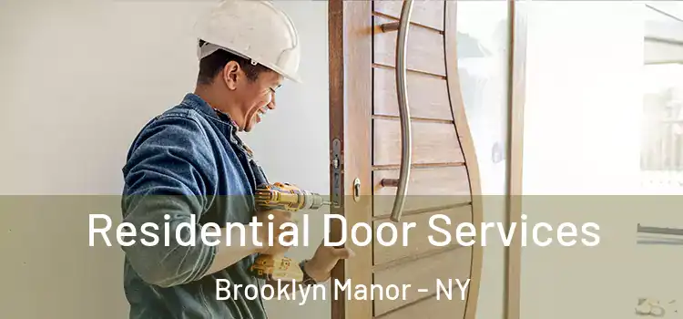  Residential Door Services Brooklyn Manor - NY