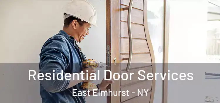 Residential Door Services East Elmhurst - NY