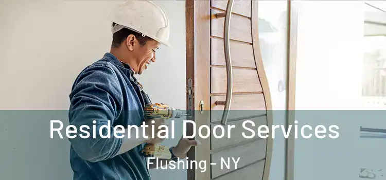 Residential Door Services Flushing - NY