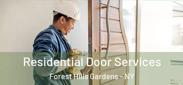  Residential Door Services Forest Hills Gardens - NY