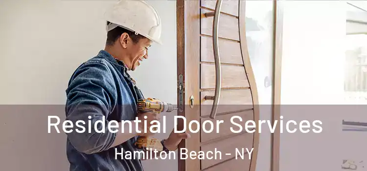 Residential Door Services Hamilton Beach - NY