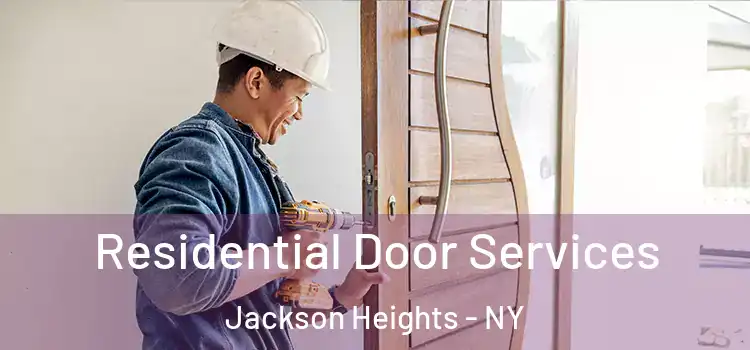 Residential Door Services Jackson Heights - NY