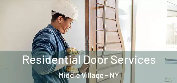 Residential Door Services Middle Village - NY