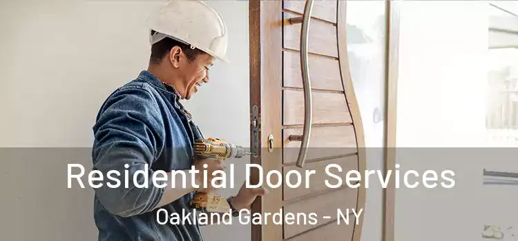  Residential Door Services Oakland Gardens - NY