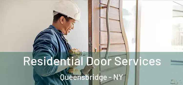Residential Door Services Queensbridge - NY