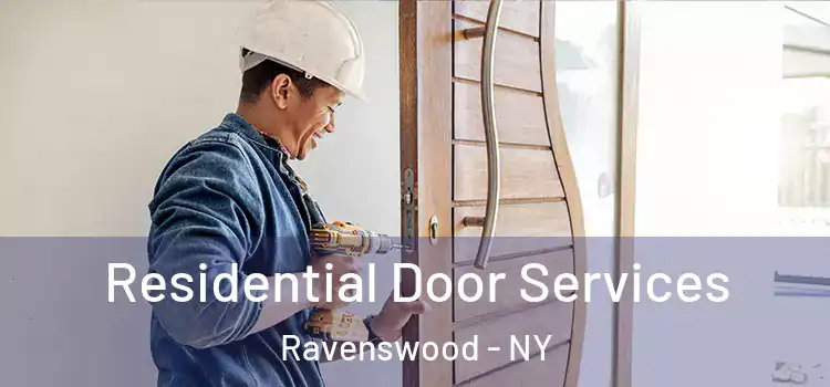 Residential Door Services Ravenswood - NY