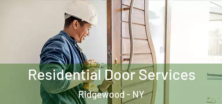 Residential Door Services Ridgewood - NY