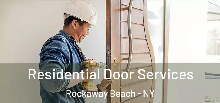 Residential Door Services Rockaway Beach - NY