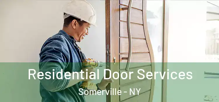 Residential Door Services Somerville - NY