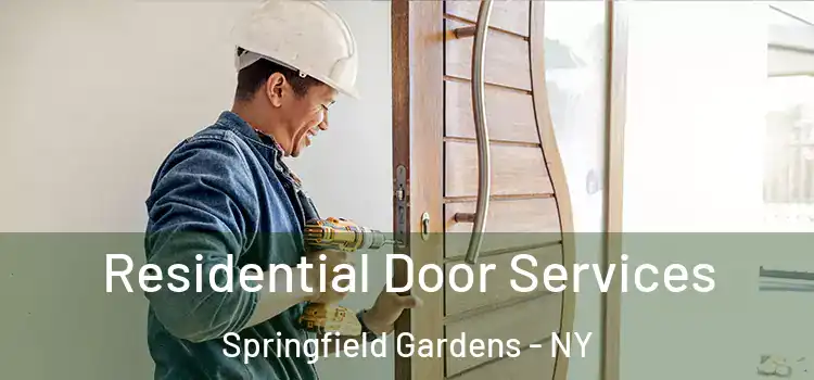 Residential Door Services Springfield Gardens - NY