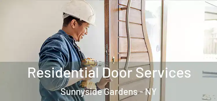  Residential Door Services Sunnyside Gardens - NY