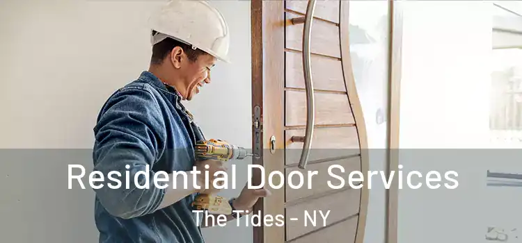 Residential Door Services The Tides - NY