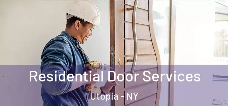  Residential Door Services Utopia - NY