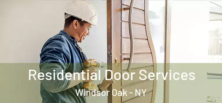  Residential Door Services Windsor Oak - NY