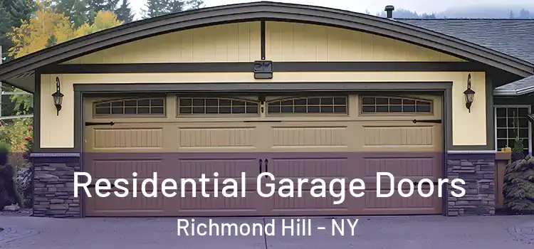  Residential Garage Doors Richmond Hill - NY
