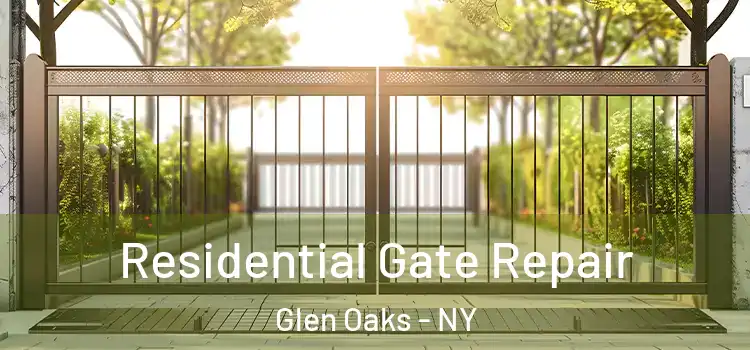  Residential Gate Repair Glen Oaks - NY
