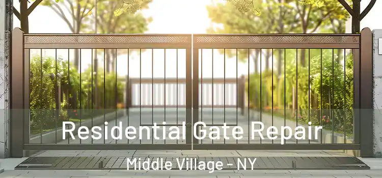  Residential Gate Repair Middle Village - NY