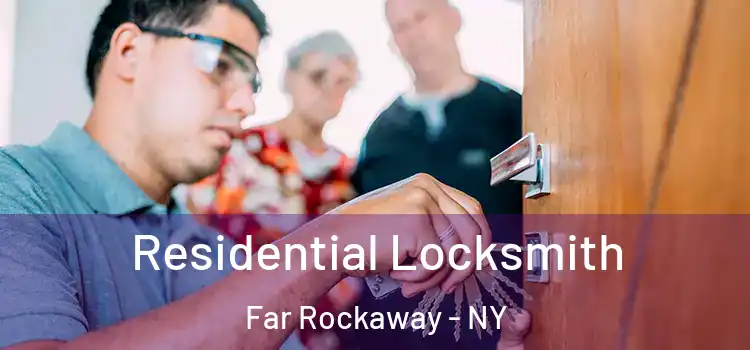 Residential Locksmith Far Rockaway - NY